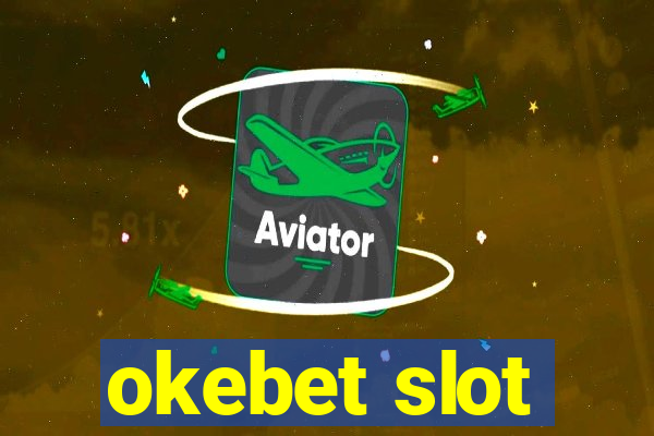 okebet slot