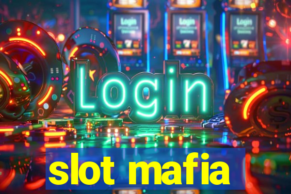 slot mafia