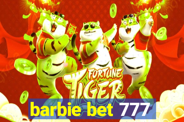 barbie bet 777