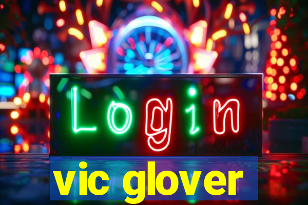 vic glover