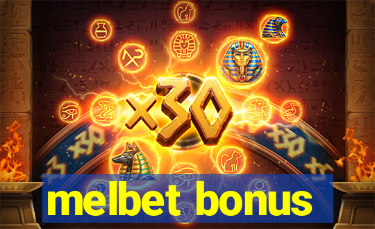 melbet bonus