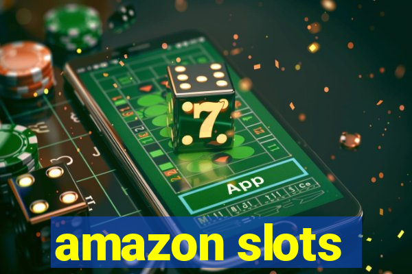 amazon slots