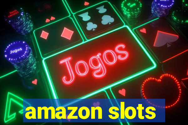 amazon slots