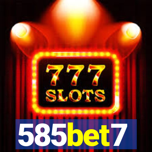 585bet7