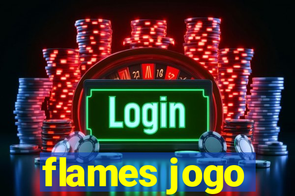 flames jogo