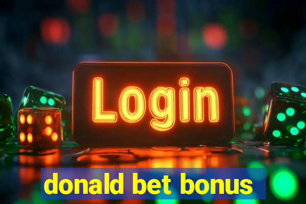 donald bet bonus