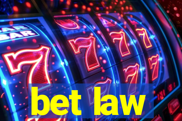 bet law