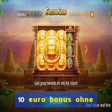 10 euro bonus ohne einzahlung betamo casino