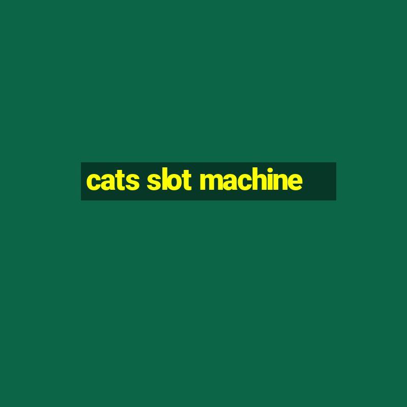 cats slot machine