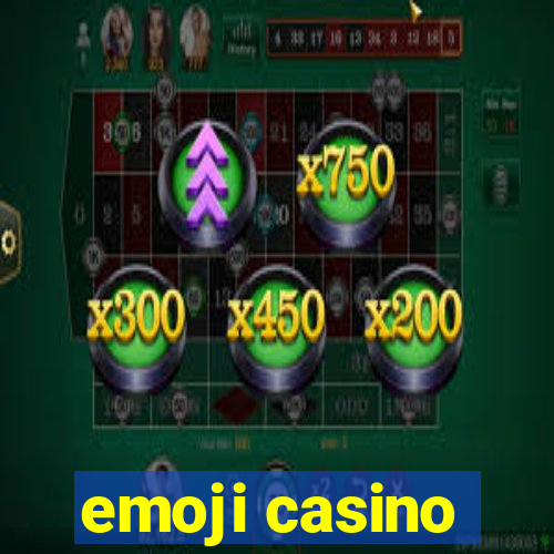 emoji casino