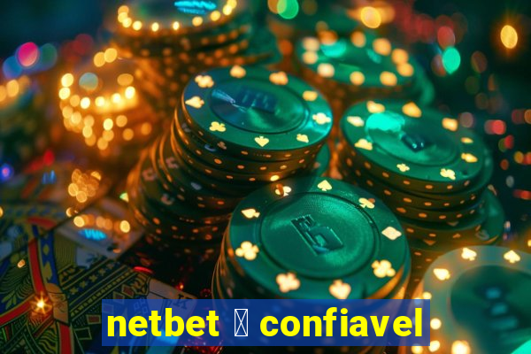 netbet 茅 confiavel