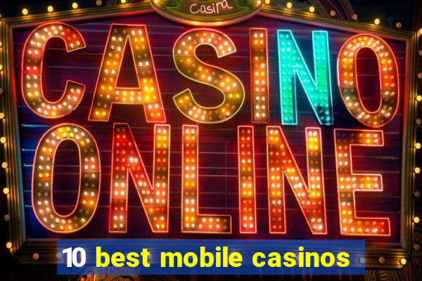 10 best mobile casinos