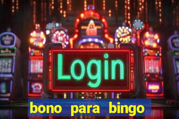 bono para bingo sin deposito