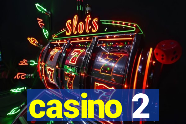 casino 2