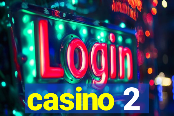 casino 2