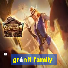 gránit family