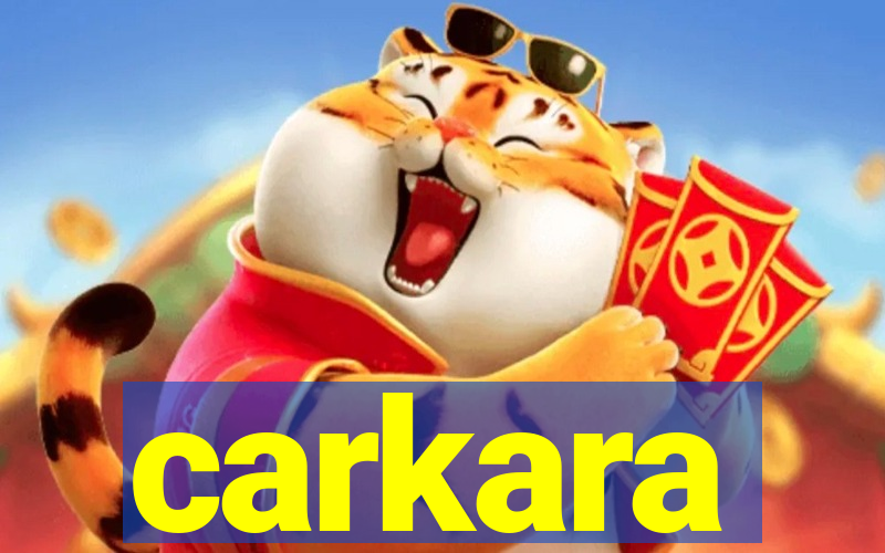 carkara