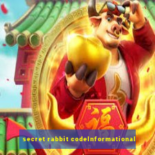 secret rabbit codeInformational