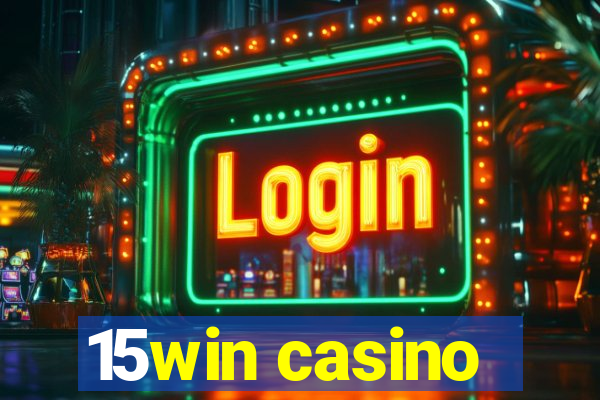 15win casino