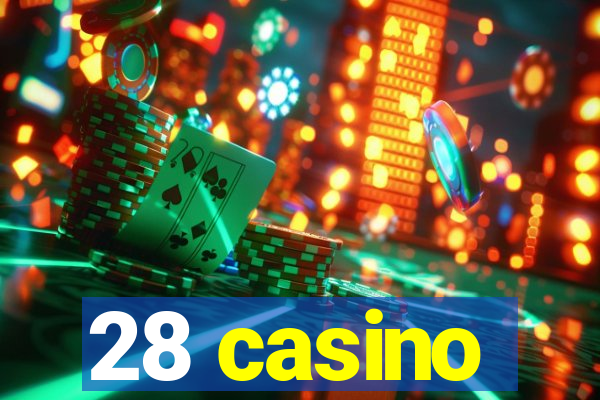 28 casino