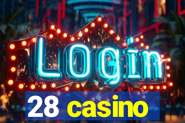 28 casino