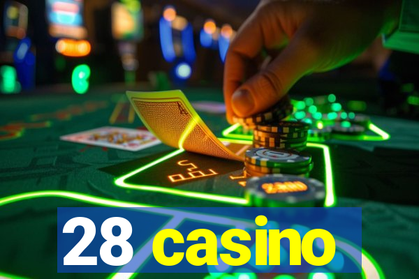 28 casino