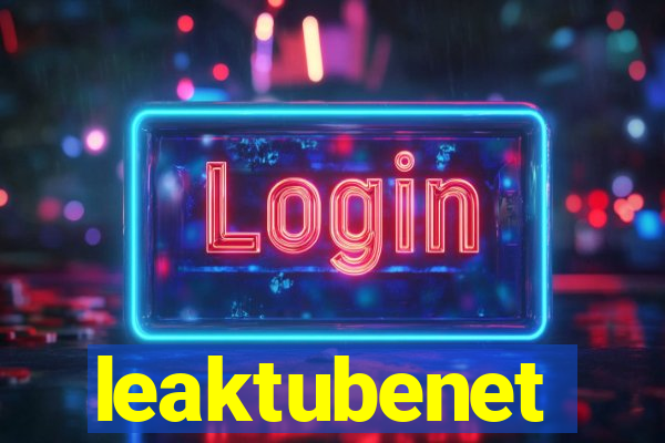 leaktubenet