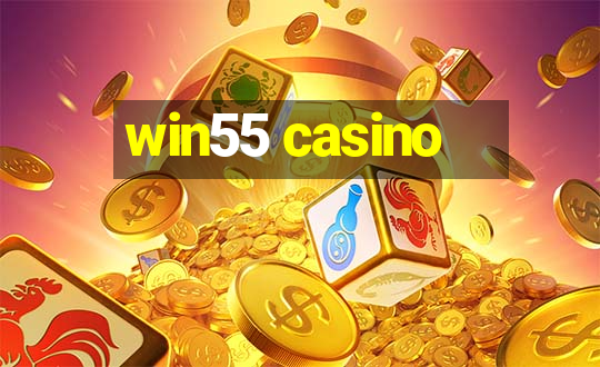 win55 casino