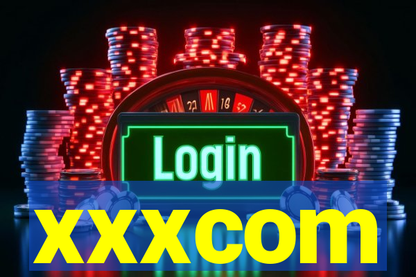 xxxcom