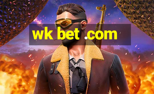 wk bet .com