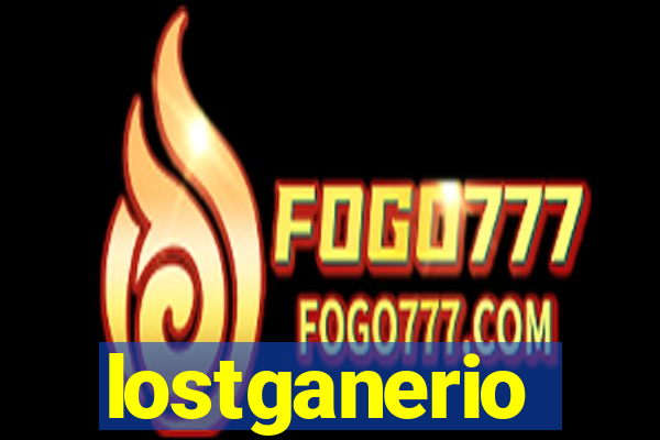 lostganerio