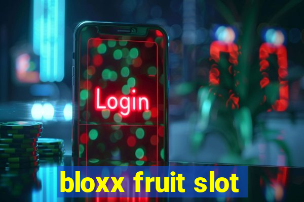 bloxx fruit slot