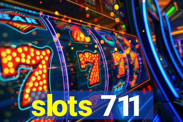 slots 711