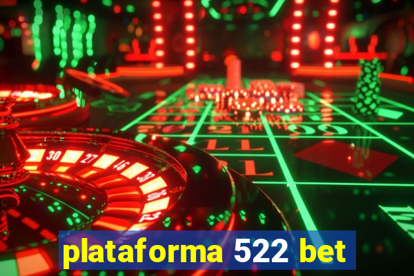 plataforma 522 bet