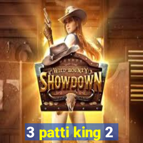 3 patti king 2