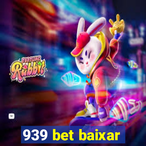 939 bet baixar