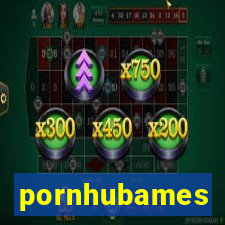 pornhubames