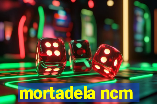 mortadela ncm