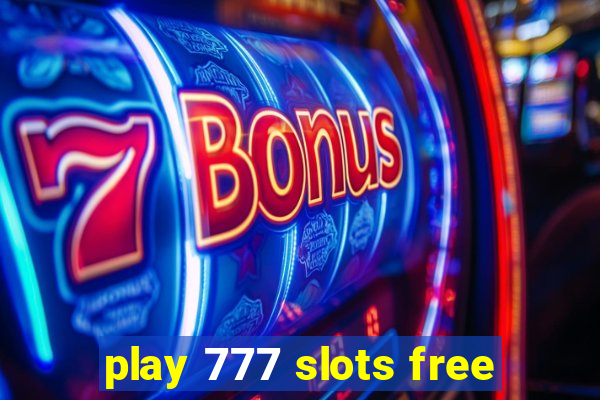 play 777 slots free