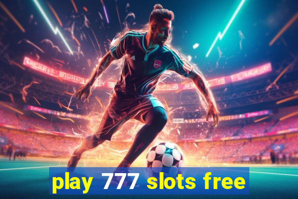 play 777 slots free