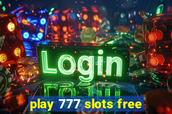 play 777 slots free