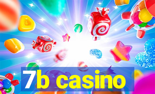 7b casino