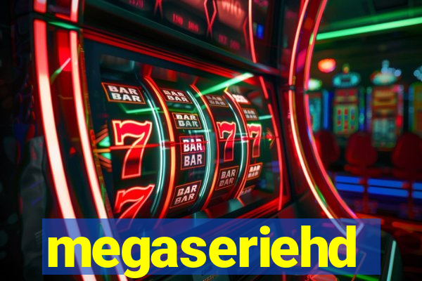 megaseriehd