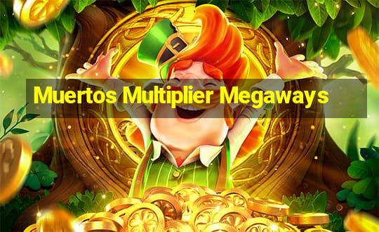 Muertos Multiplier Megaways