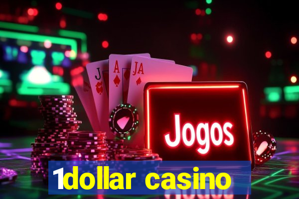 1dollar casino