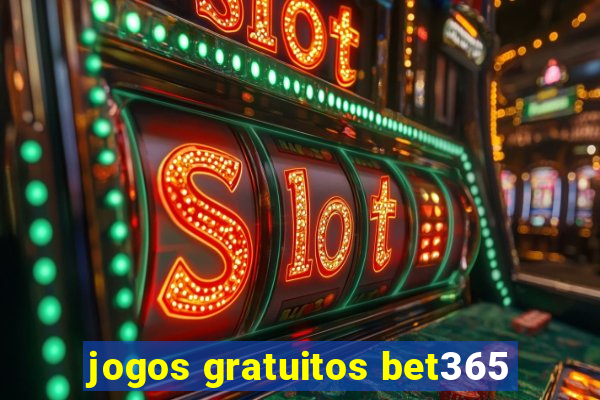 jogos gratuitos bet365