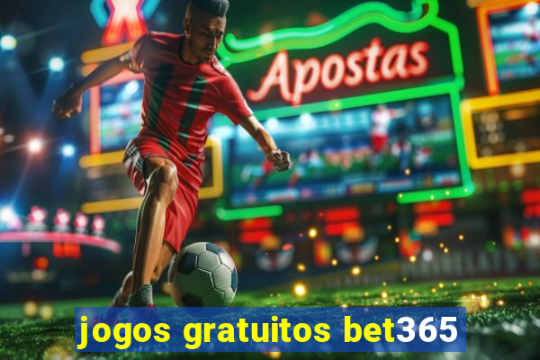 jogos gratuitos bet365