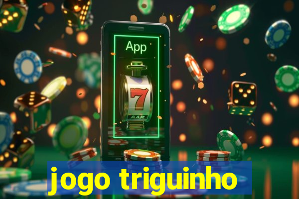 jogo triguinho