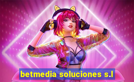 betmedia soluciones s.l