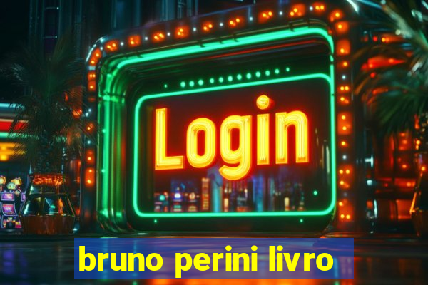 bruno perini livro